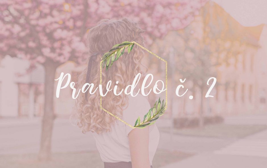 pravidlo č. 2